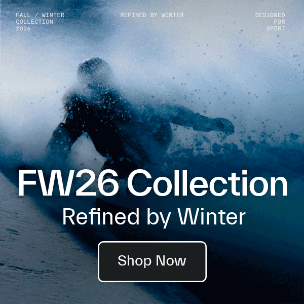 The FW27 collection taps into this feeling – being Refined by Winter and Designed For Sport​.